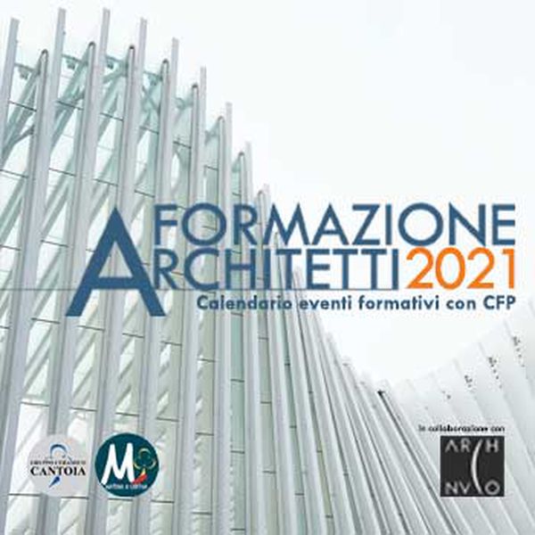 Gruppo Ceramico Cantoia, Novara - news e eventi: CORSI FORMATIVI ARCHITETTI 2021 CON CFP